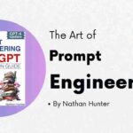 The Art of Prompt Engineering by Nathan Hunter Review