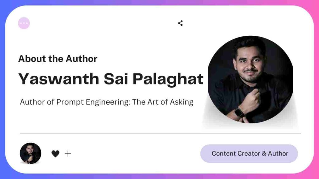 Prompt Engineering The Art of Asking by Yaswanth Sai Palaghat Book Review