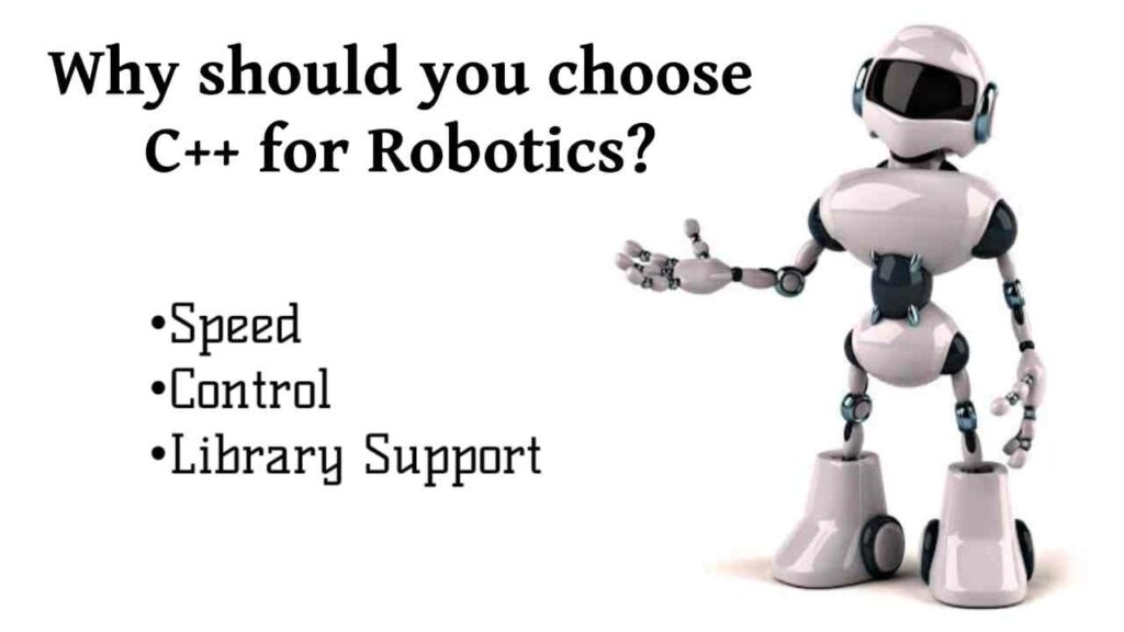 Why should I choose C++ for robotics