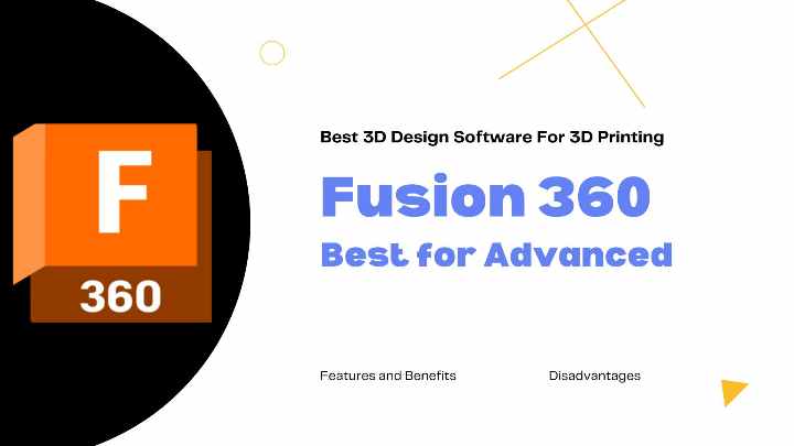 Fusion 360 - Best 3D Design Software For 3D Printing