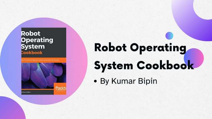 Robot Operating System Cookbook By Kumar Bipin